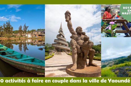 Article : 10 Activités À Faire En Couple Dans La Ville De Yaoundé