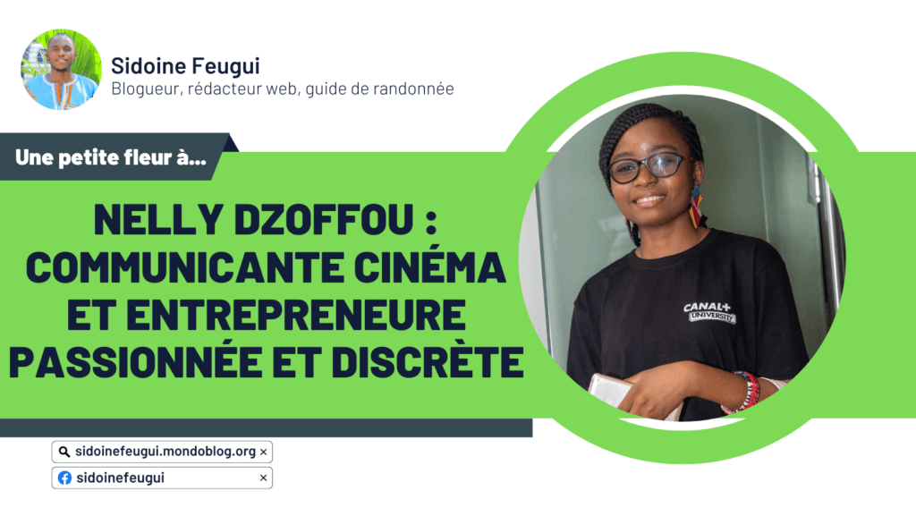 Article : Nelly Dzoffou : communicante cinéma et entrepreneure passionnée et discrète