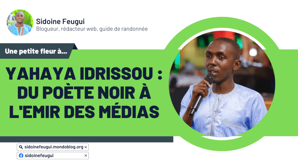 Article : Yahaya Idrissou : du poète noir à l&rsquo;Emir des médias