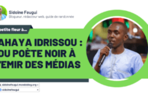 Article : Yahaya Idrissou : du poète noir à l’Emir des médias