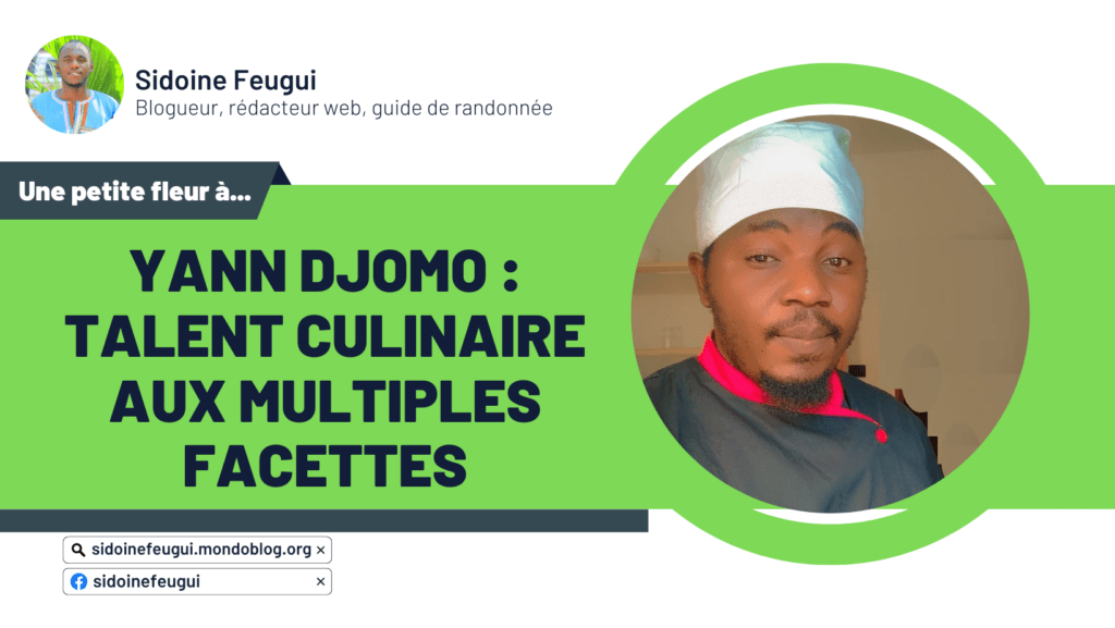 Article : Yann Djomo : talent culinaire aux multiples facettes