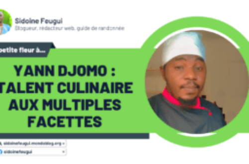 Article : Yann Djomo : talent culinaire aux multiples facettes
