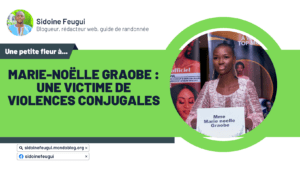 Article : Marie-Noëlle Graobe : Une victime de violences conjugales