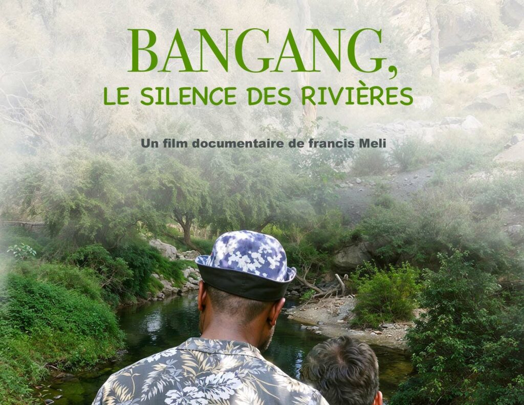 Article : Francis Meli et son nouveau documentaire : « Bangang, le silence des rivières »