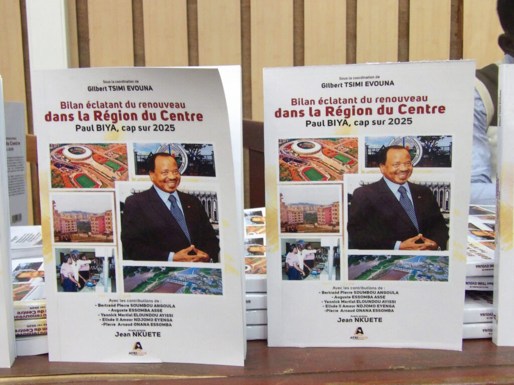 Présentation de l’ouvrage Bilan éclatant du Renouveau dans la région du Centre, Paul Biya cap sur 2025, Editions Afribook 2025